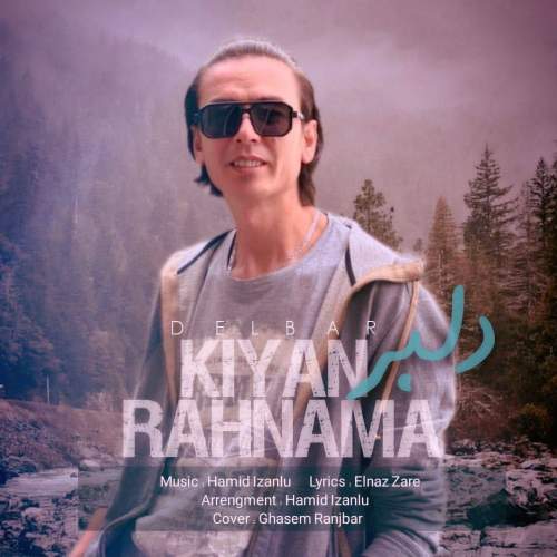دانلود آهنگ کیان رهنما دلبر